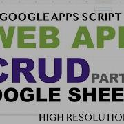 Web App Google Sheets CRUD Part 1 Load Views