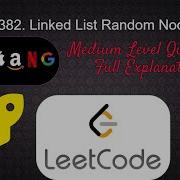 382 Linked List Random Node Medium Level Interview Question Full Explanation In Python