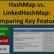 HashMap Vs LinkedHashMap Comparing Key Features Java Collection Framework