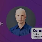 Commit Virtual 2020 Leading Transformation Track Intro With Cormac Foster