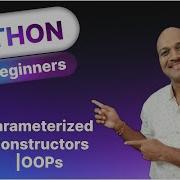 14 7 2 Parameterized Constructor 14 OOPs Python For Beginners