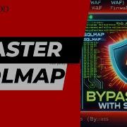 Master SQLMap Bypass Any WAF With The Right Tamper Script