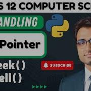 Seek And Tell Methods File Handling In Python Class 12 Computer Science