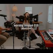 Worship Session 019 Garett Kate