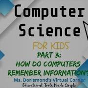 How Do Computers Remember Information Computer Science For Kids Part 3 Grades K 2