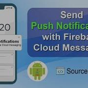 How To Send Android Push Notifications With Firebase Cloud Messaging