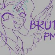 BRUTUS PMV Mlp AU Animatic