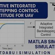 Adaptive Integrated Backstepping Control For UAV Altitude MATLAB Simulink Simulation