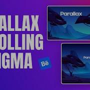 Create PARALLAX SCROLL EFFECT In Figma Figma Tutorial