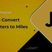 JavaScript Program To Convert Kilometers To Miles