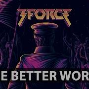 3FORCE The Better World