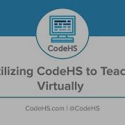 CodeHS Webinar How To Use CodeHS For Virtual Learning