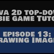 Java 2D Top Down Zombie Game Tutorial 13 Drawing Images REMASTERED