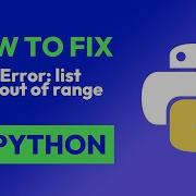 How To Fix IndexError List Index Out Of Range In Python