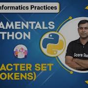 Class 11 Informatics Practices Chapter 3 Fundamentals Of Python Character Set Tokens