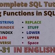 31 REPLACE STUFF REVERSE CHARINDEX PATINDEX LEN SUBSTRING LOWER UPPER Space Concat Function In SQL