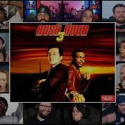 FULL RUSH HOUR 3 2007 REACTION MASHUP