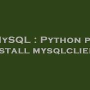 MySQL Python Pip Install Mysqlclient