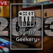 Synth Geekery Show Episode 190 2023