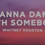 Whitney Houston I Wanna Dance With Somebody Lyrics