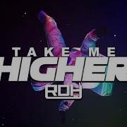RDH Take Me Higher Original Mix Future Rave EDM Big Room Dance