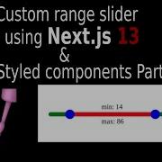 How To Build Custom Range Slider Using Next Js 13 Part 3 4