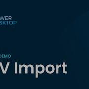 Demo PowerDesktop CSV Import
