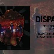 Dispatch The General Official Audio