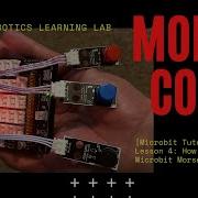 Microbit Tutorial Series Lesson 4 How To Create A Microbit Morse Code