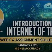 NPTEL IoT Week 4 Assignment Solution Jan 2026 Intro To IoT By Prof Sudip Misra