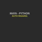Maya Python Auto Rigging Part III OOP And Refactoring