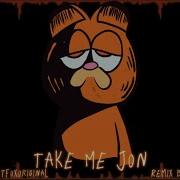 Take Me Jon Vs Gorefield V2 Remix Original By BitFoxOriginal Remix By SmashProsJ