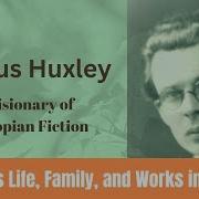 Aldous Huxley Biography In 6 Minutes
