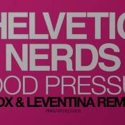 Helvetic Nerds Blood Pressure EDX Leventina Mix PinkStar Records