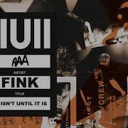 Fink Warm Shadow IIUII Edit Official Audio
