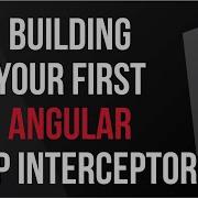 Building Your First Angular HTTP Interceptor