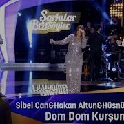 Sibel Can Hakan Altun Hüsnü Şenlendirici DOM DOM KURSUNU