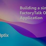 Создание простого приложения FactoryTalk Optix