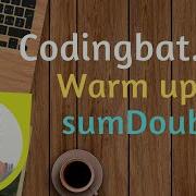 05 Codingbat Warmup 1 Sum Double Java Coding Practice Ui Brains By Naveen Saggam