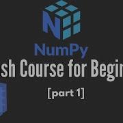 NumPy Crash Course For Beginners Part 1