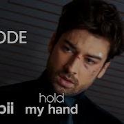 Hold My Hand Full Episode 22