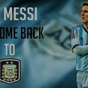 Lionel Messi Welcome Back To Argentina 2016 HD