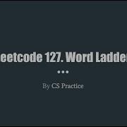 Leetcode 127 Word Ladder