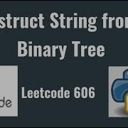Leetcode 606 Construct String From Binary Tree