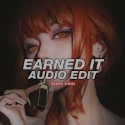 Earned It The Weeknd Edit Audio