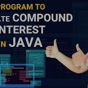 Java Program To Calculate Compound Interest