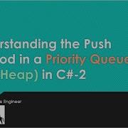 Understanding The Push Method In A Priority Queue Min Heap