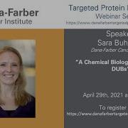 Sara Buhrlage Dana Farber Targeted Degradation Webinar Series