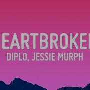 Diplo Heartbroken Lyrics Ft Jessie Murph Polo G