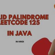 Valid Palindrome LeetCode Problem 125 Java Hindi